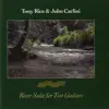 Tony Rice & John Carlini - River Suite For Two Guitars